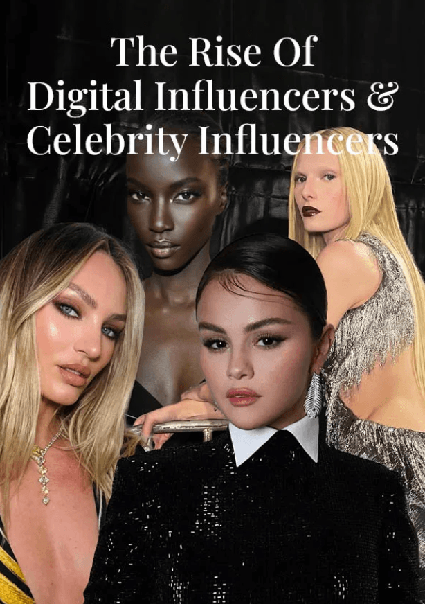 The Rise Of Digital Influencers & Celebrity Influencers